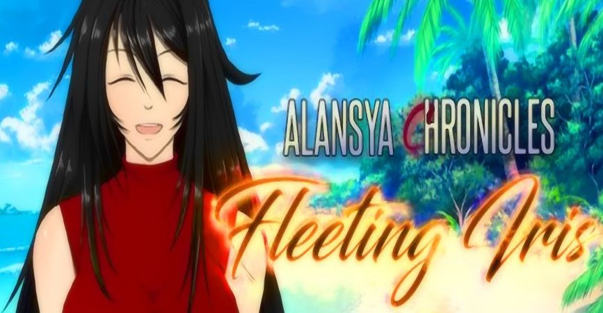 Alansya Chronicles: Fleeting Iris Alansya Chronicles: Fleeting Iris