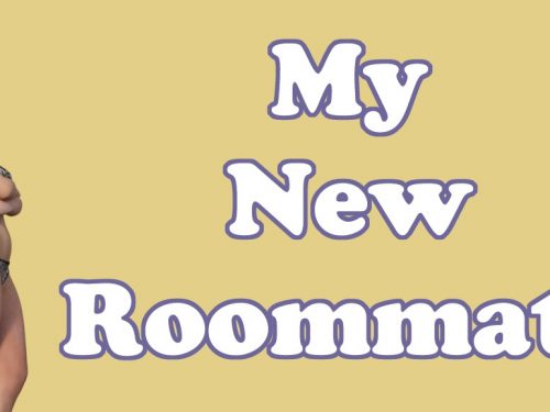 My New Roommate