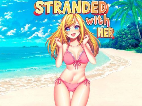 Stranded With Her