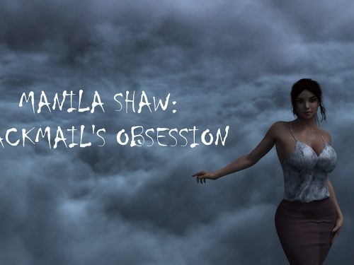 Manila Shaw: Blackmail's Obsession