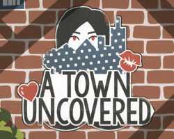 A Town Uncovered