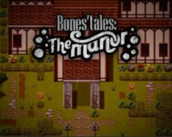 Bones' Tales: The Manor