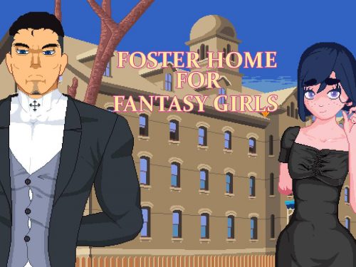Foster Home for Fantasy Girls