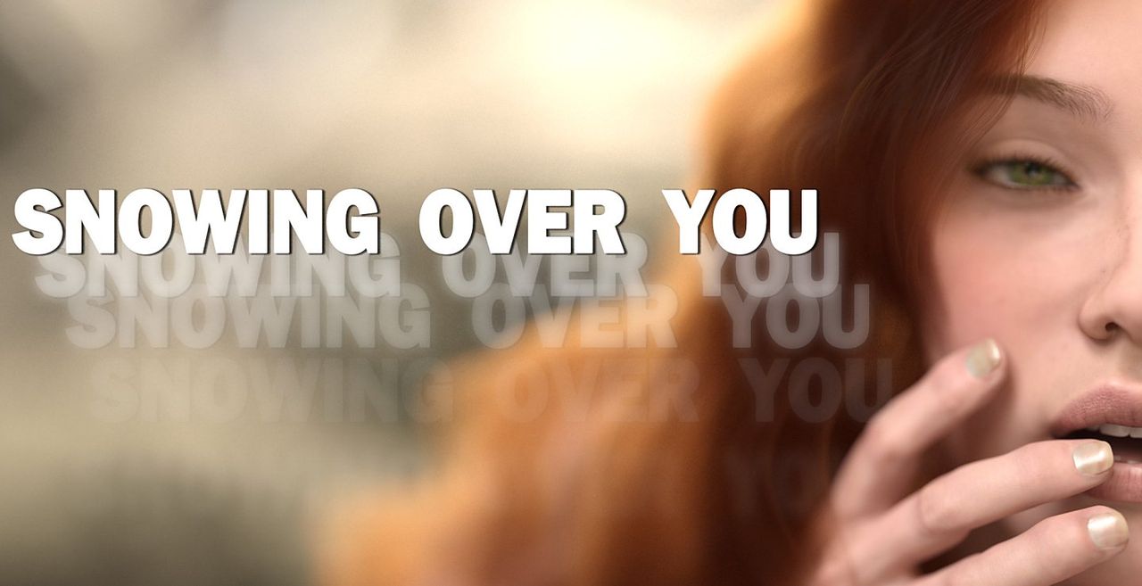 Snowing Over You