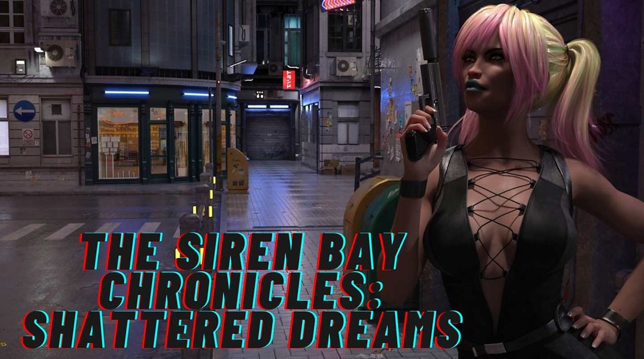 The Siren Bay Chronicles: Shattered Dreams The Siren Bay Chronicles: Shattered Dreams