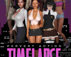 Pervert Action: Timelapse