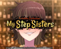 Forbidden Confessions: My Step Sisters
