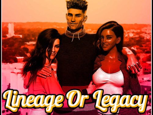Lineage or Legacy