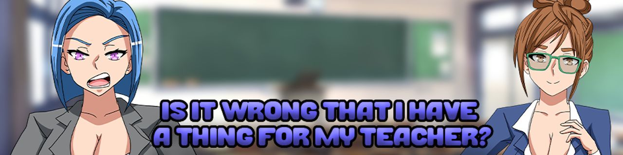 Is It Wrong That I Have a Thing for My Teacher Banner