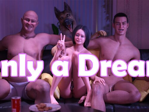 Only a Dream