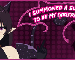 I Summoned a Succubus to be My Girlfriend