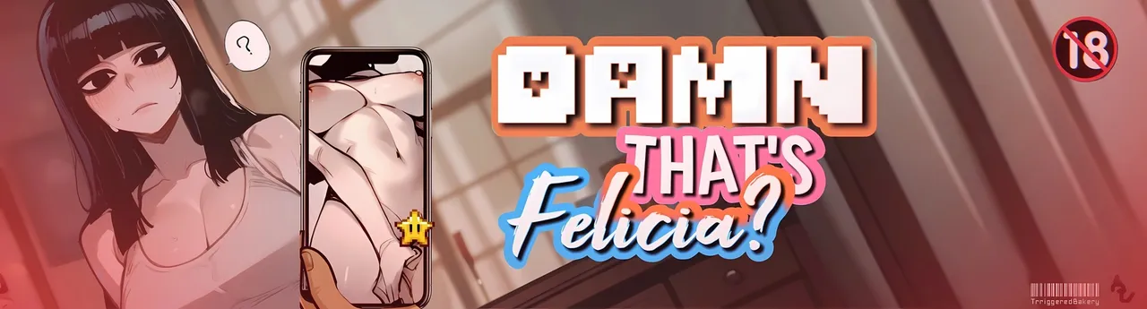 Damn That's Felicia? Banner