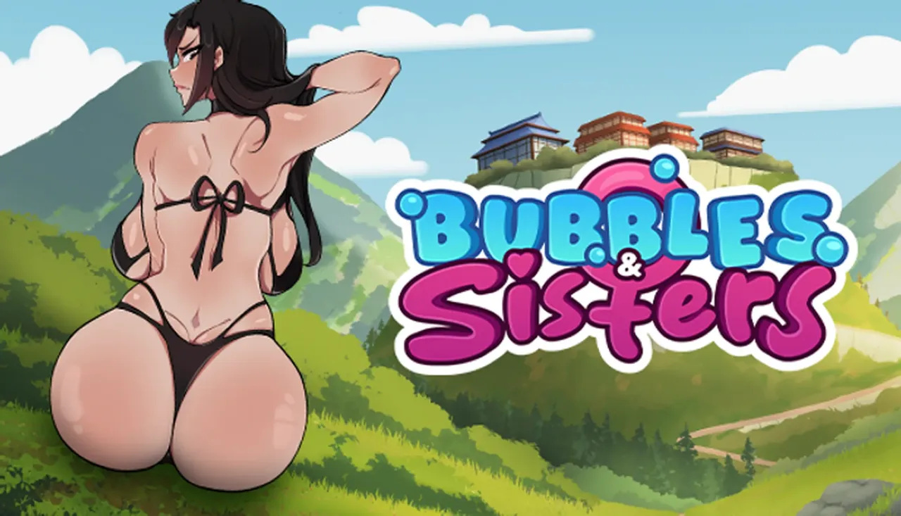 Bubbles and Sisters