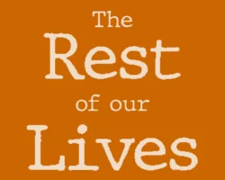 The Rest Of Our Lives