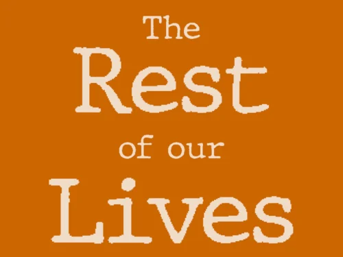The Rest Of Our Lives