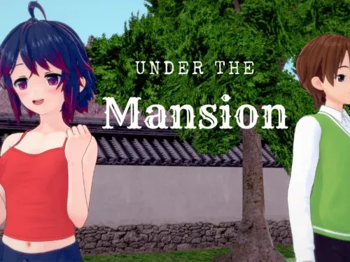 Under the Mansion