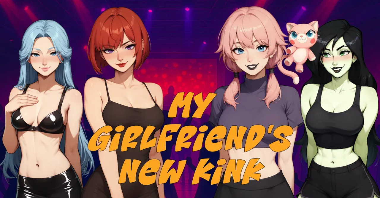My Girlfriend's New Kink My Girlfriend's New Kink