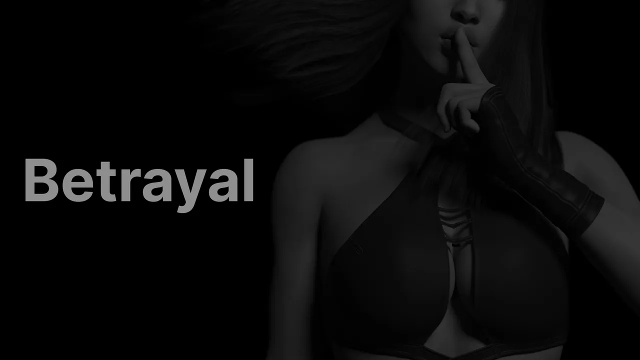 Betrayal