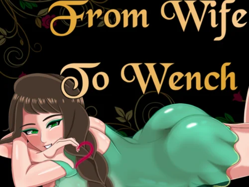 From Wife to Wench