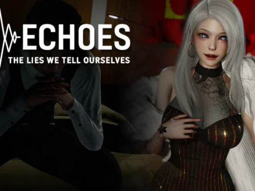 Echoes: The Lies We Tell Ourselves