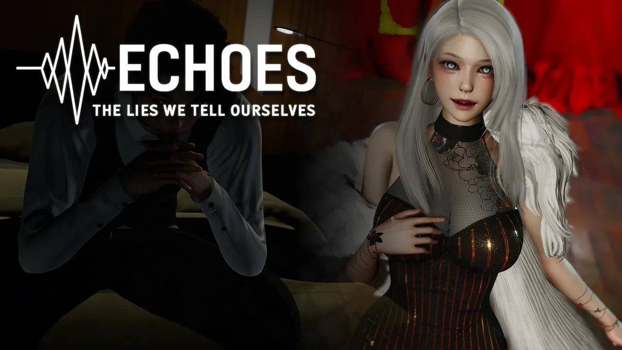 Echoes: The Lies We Tell Ourselves Echoes: The Lies We Tell Ourselves
