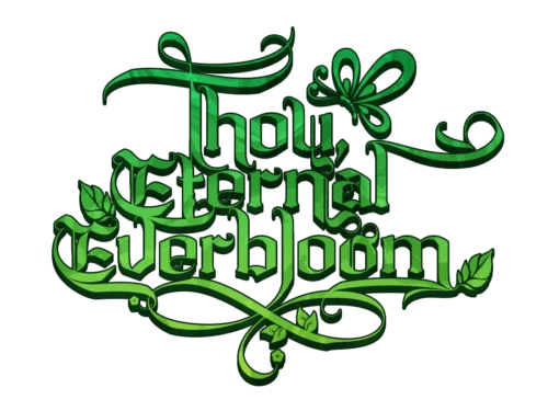 Thou, Eternal Everbloom