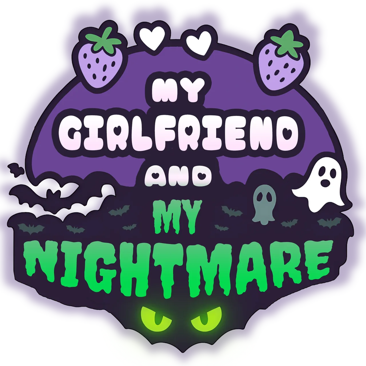 My Girlfriend And My Nightmare My Girlfriend And My Nightmare