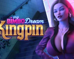 My Bimbo Dream: Kingpin
