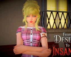 From Desires To Insanity