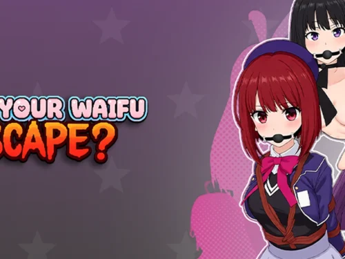 Will Your Waifu Escape